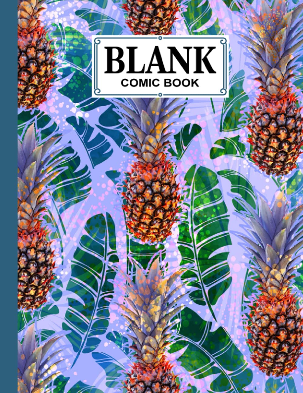 Blank Comic Book: Pineapples Cover, Draw Your Own Comics - 120 Pages of Fun and Unique Templates - A Large 8.5" x 11" Notebook by Bodo Sander baixar o livro de graça