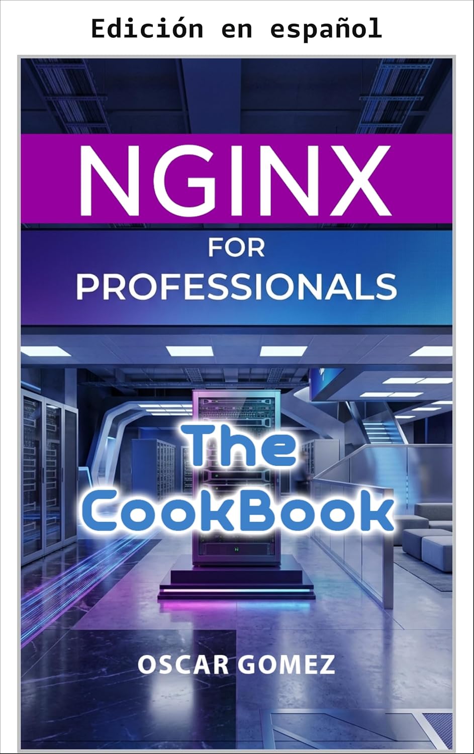capítulo por capítulo baixar NGINX para profesionales (NGINX: De principiante a profesional nº 3) (Spanish Edition)