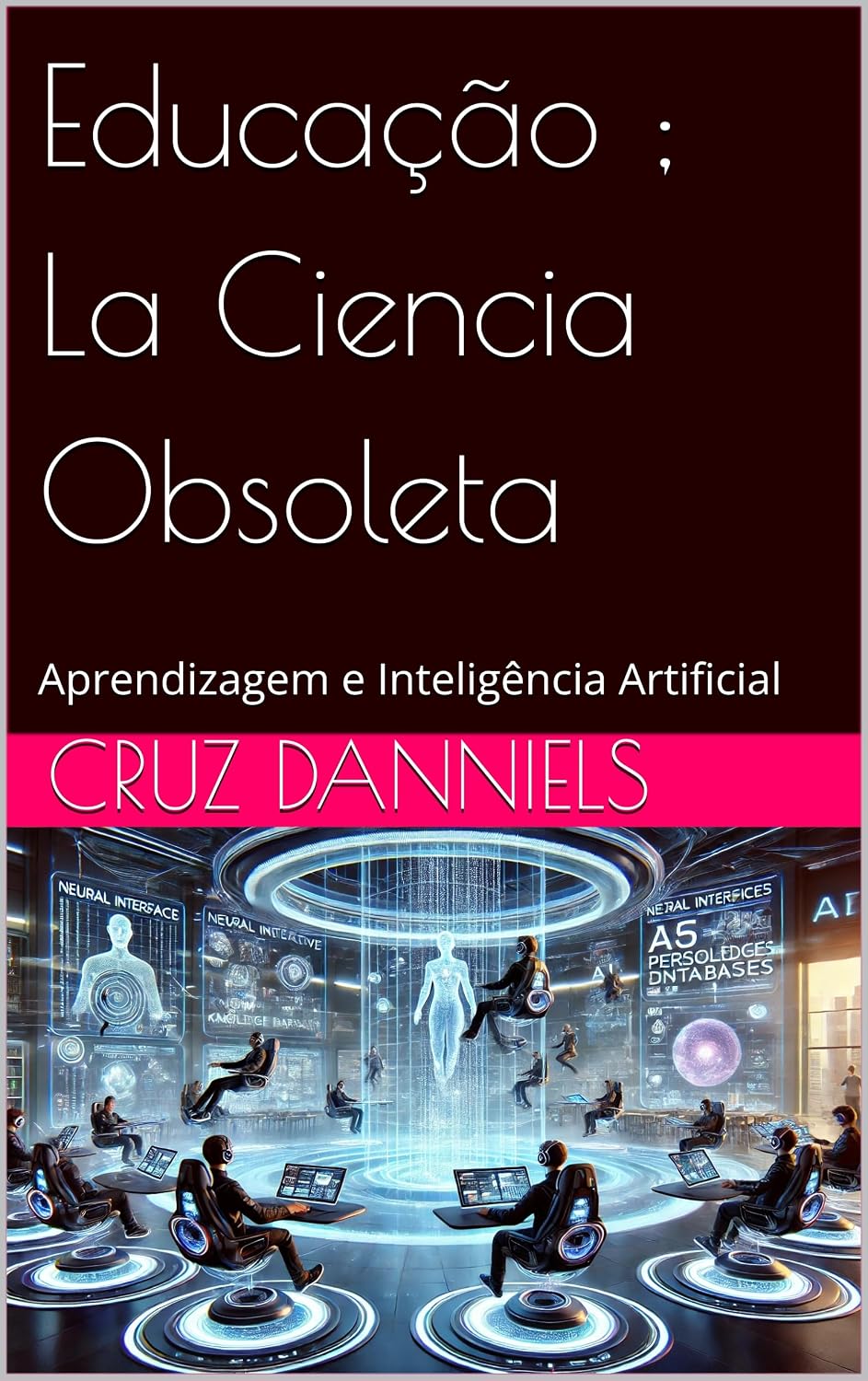 capítulo por capítulo baixar Educação; La Ciencia Obsoleta: Aprendizagem e Inteligência Artificial