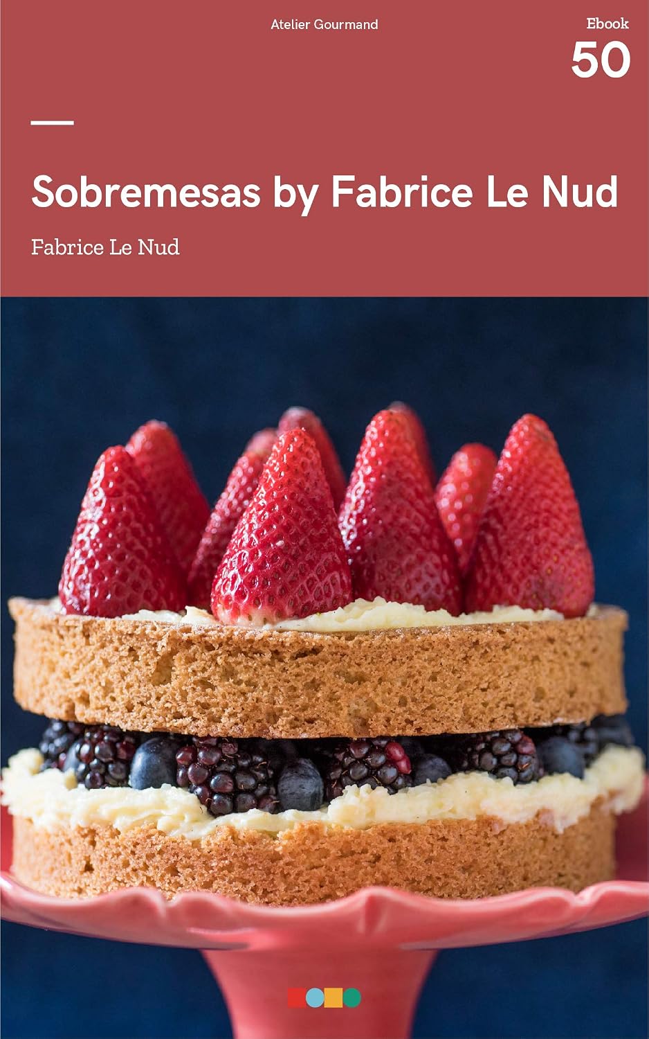 Sobremesas by Fabrice Le Nud: Tá na Mesa baixar o livro de graça