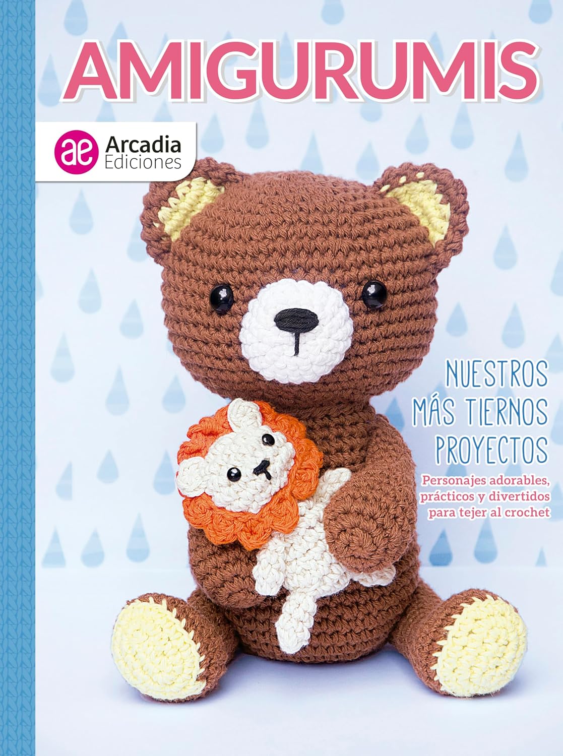 Amigurumis. Nuestros más tiernos proyectos: Personajes adorables, prácticos y divertidos para tejer al crochet (Spanish Edition) baixar livro de graça
