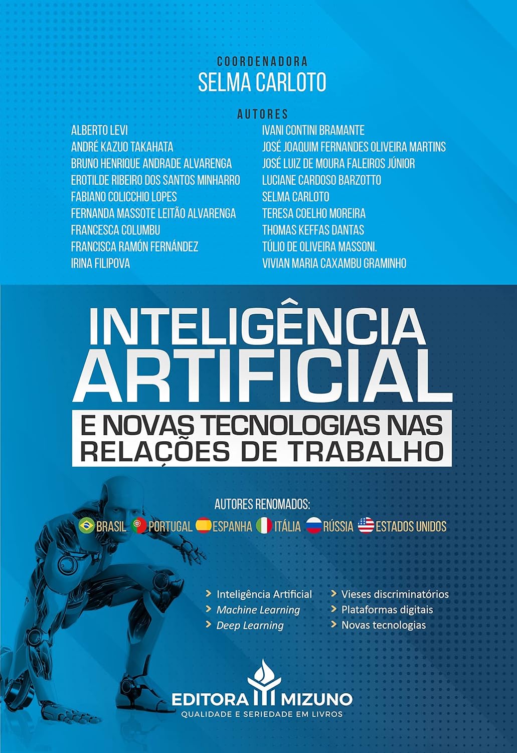 Inteligência Artificial e Novas Tecnologias nas Relações de Trabalho (Edição 1): Volume 1