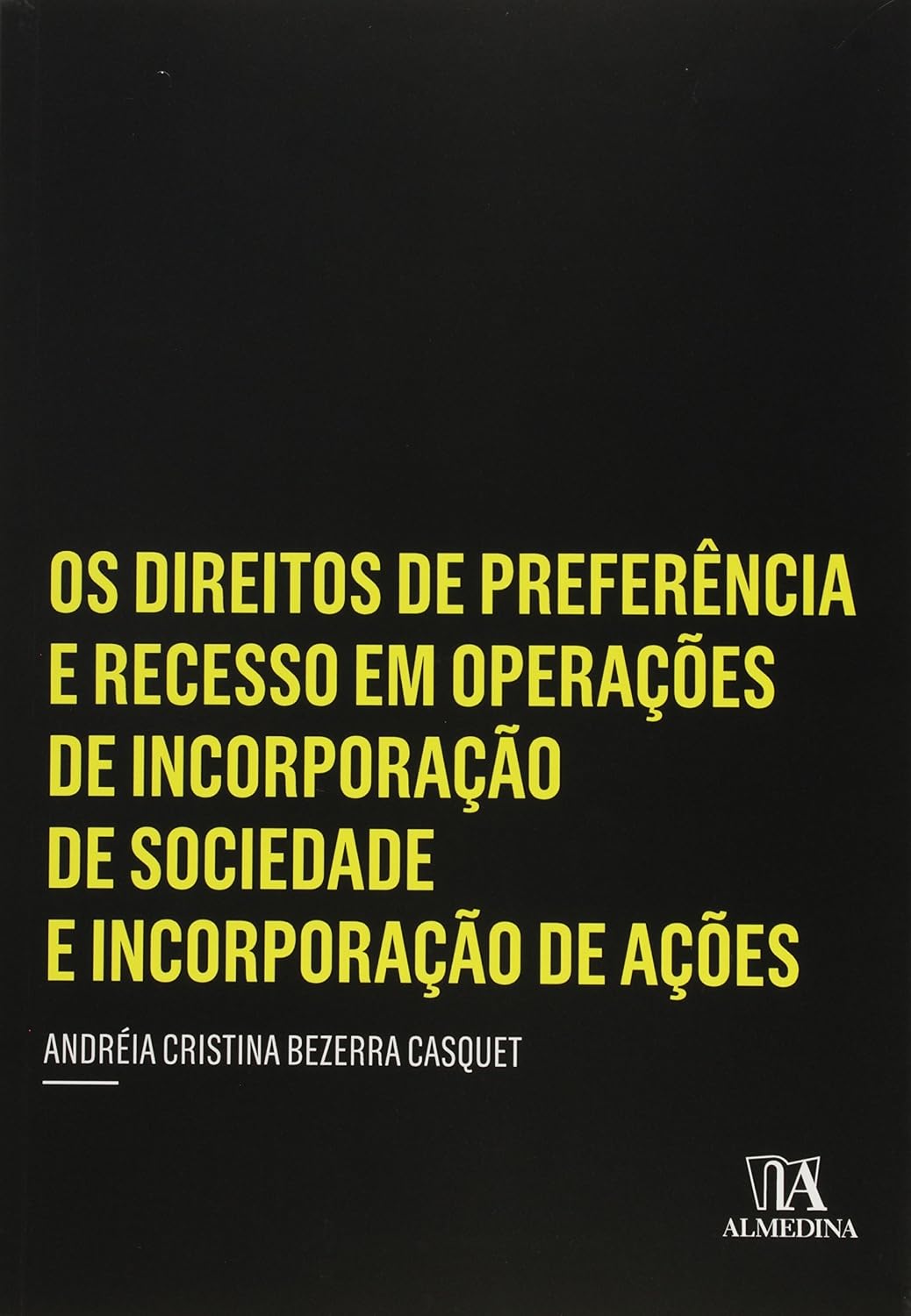 ler totalmente Os direitos de preferência e recesso em operações de incorporação de sociedade e incorporação de ações
