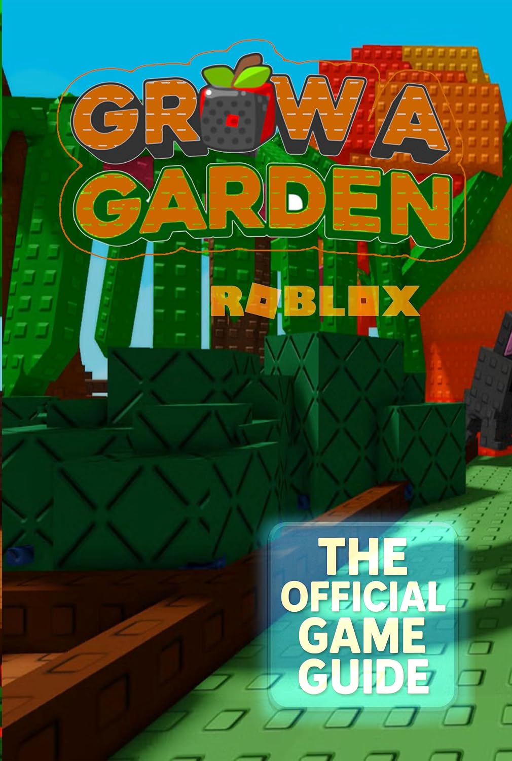 ler totalmente Grow a Garden Roblox: The Official Game Guide – Master Gardening, Building & Harvesting Colorful Pages (English Edition)