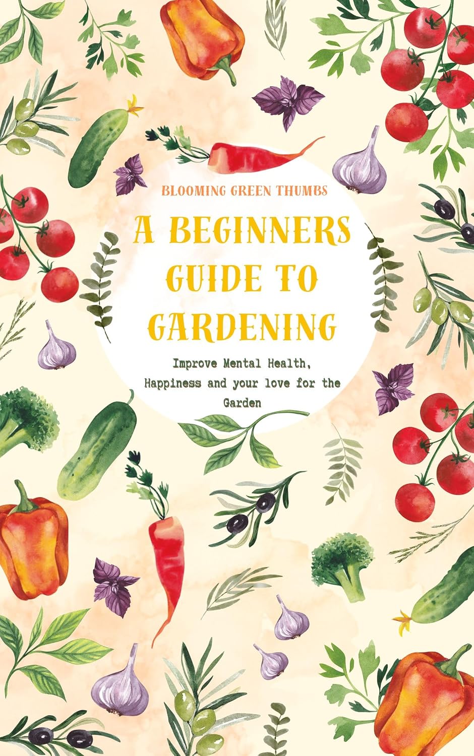 Blooming Green thumbs: A Beginner's Guide to Gardening: Improve Mental Health, Happiness and Your love for the garden (English Edition) baixar livro de graça