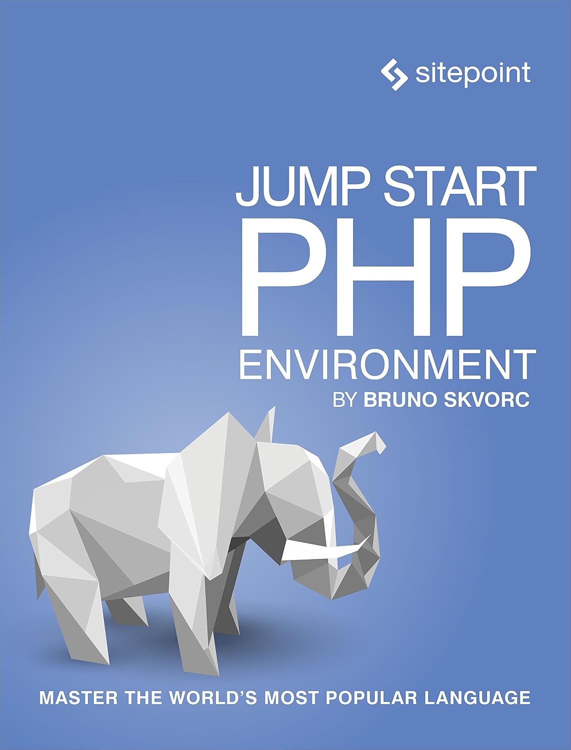 Jump Start PHP Environment: Master the World's Most Popular Language (English Edition) baixar livro de graça