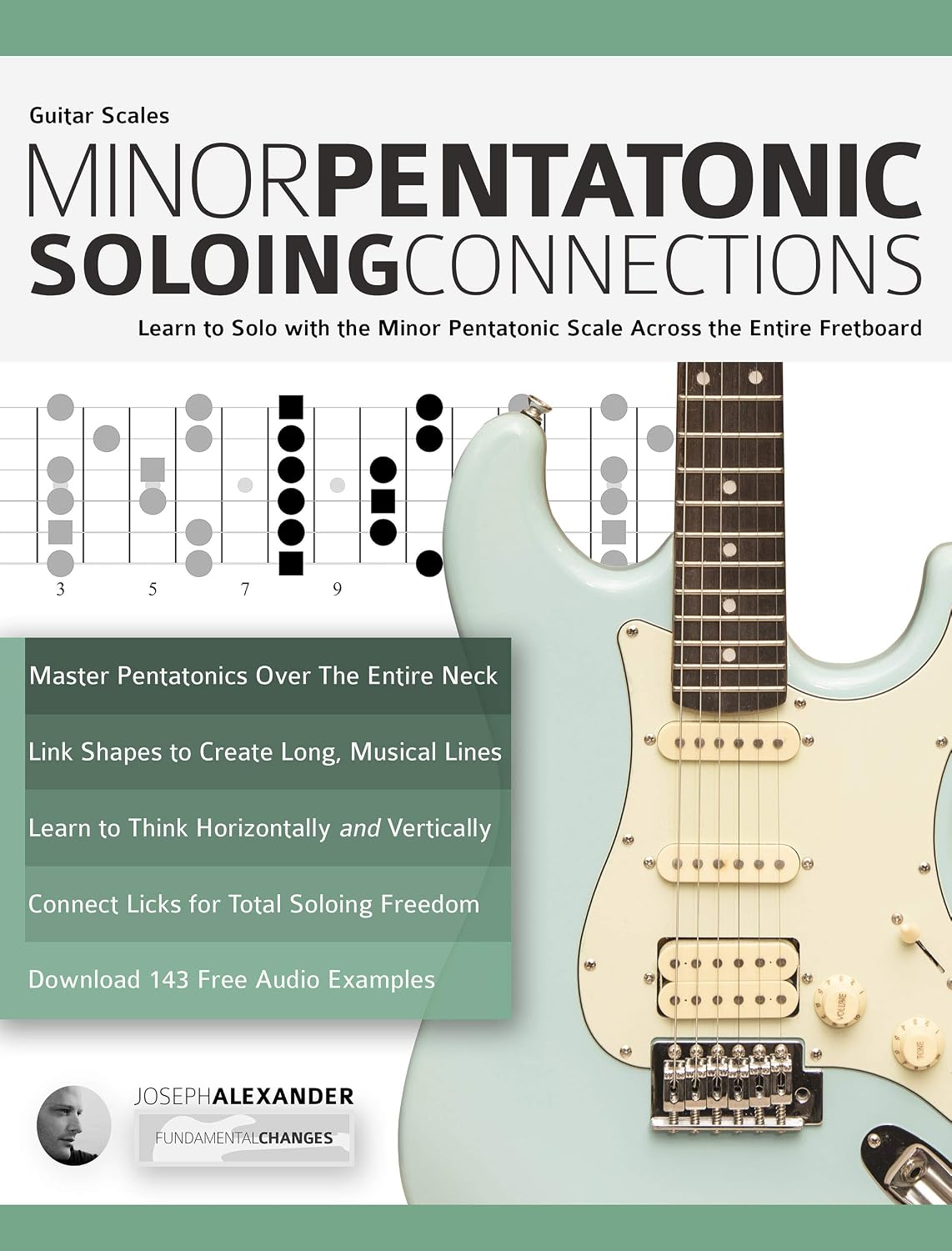 ler totalmente Guitar Scales: Minor Pentatonic Soloing Connections: Learn to Solo with the Minor Pentatonic Scale Across the Entire Fretboard (Learn Guitar Theory and Technique) (English Edition)