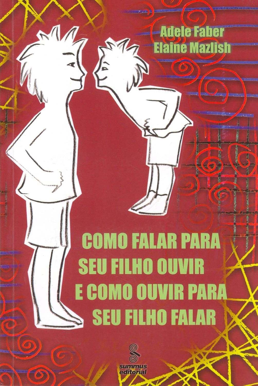 Como falar para seu filho ouvir e como ouvir para seu filho falar baixar o livro de graça