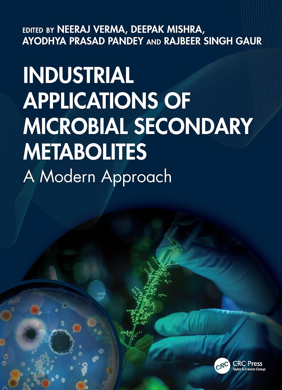 ler totalmente Industrial Applications of Microbial Secondary Metabolites: A Modern Approach (English Edition)