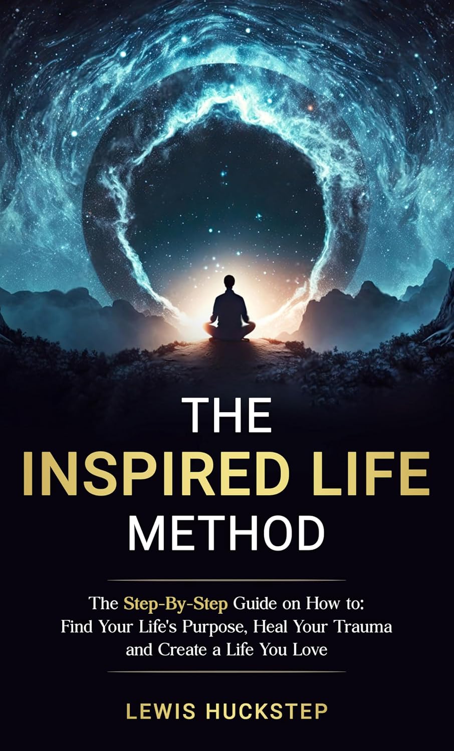 The Inspired Life Method: The step-by-step guide for How to Find Your Life's Purpose, Heal Your Trauma and Create a Life You Love (English Edition) baixar livro de graça