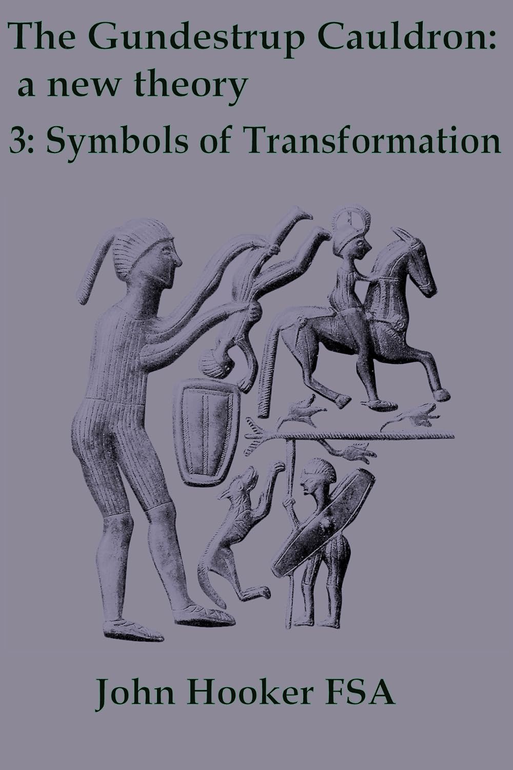 ler totalmente The Gundestrup Cauldron: a new theory 3: Symbols of Transformation (English Edition)