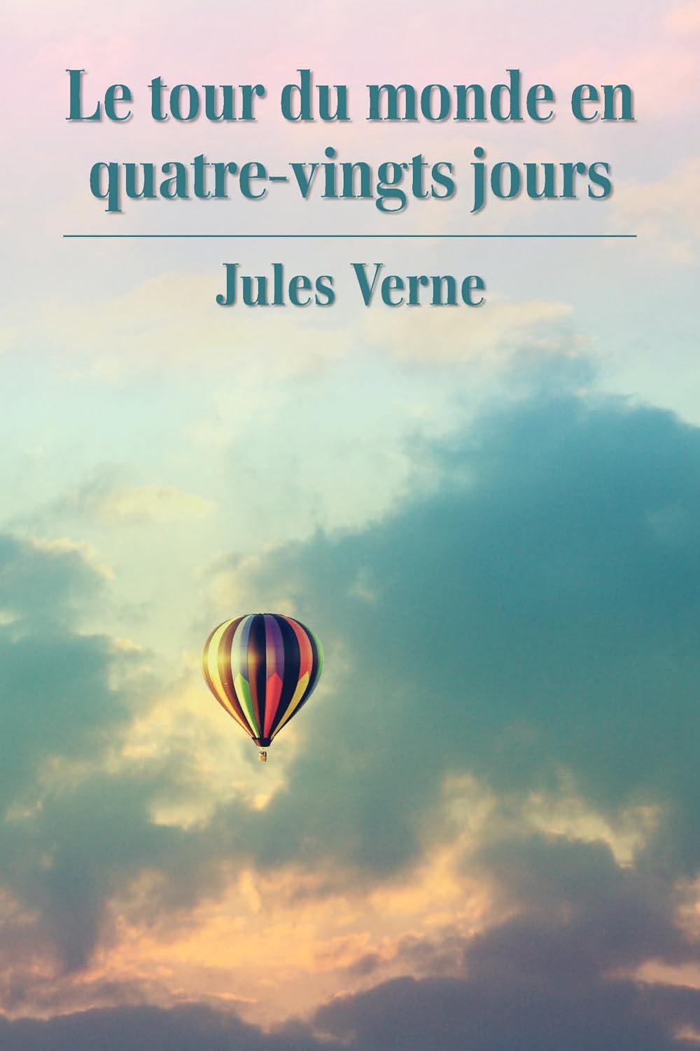 Le tour du monde en quatre-vingts jours (French Edition) baixar livro de graça