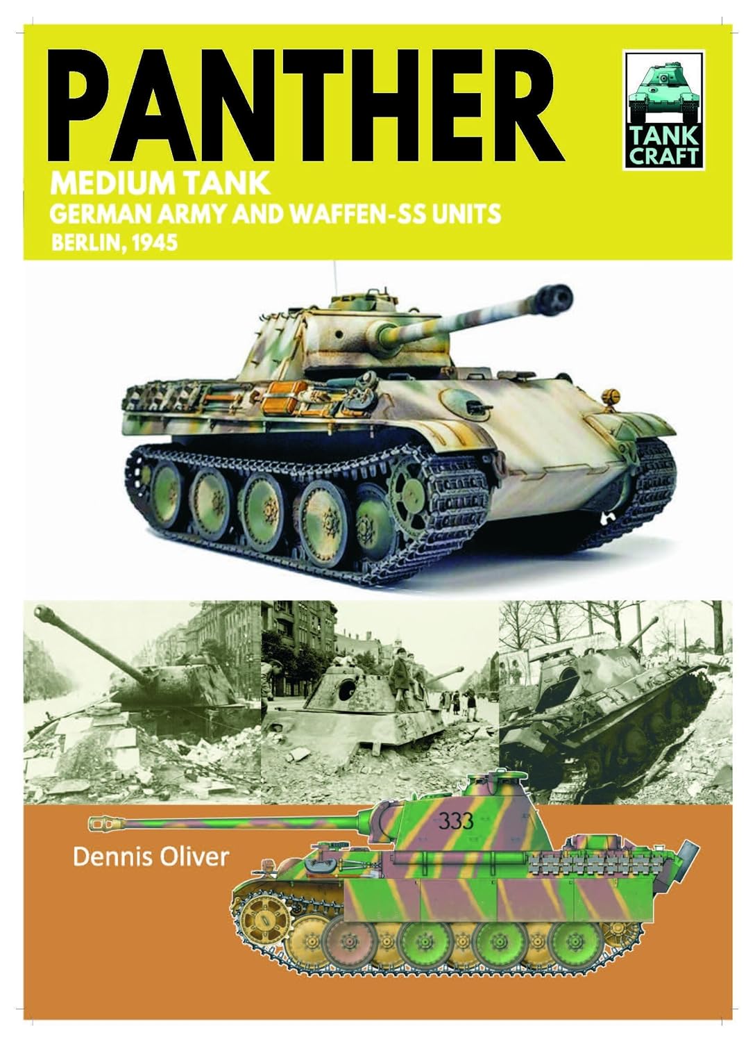 Tank Craft 49 Panther Medium Tank: German Army and Waffen-SS Units - Berlin, 1945 (English Edition) baixar livro de graça