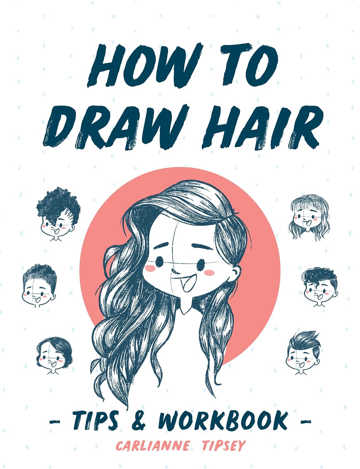 capítulo por capítulo baixar How to Draw Hair: Tips and Workbook (Carlianne's Tips and Workbooks 1) (English Edition)