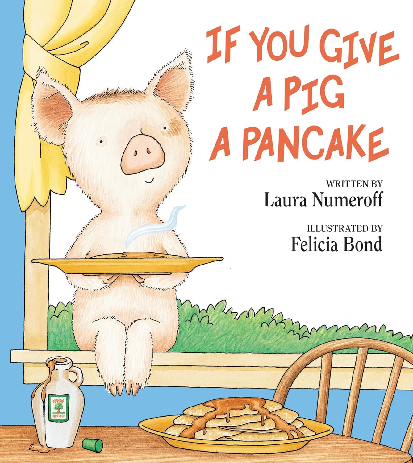 If You Give a Pig a Pancake: A Story About Cause and Effect and Following One Thing After Another baixar livro de graça