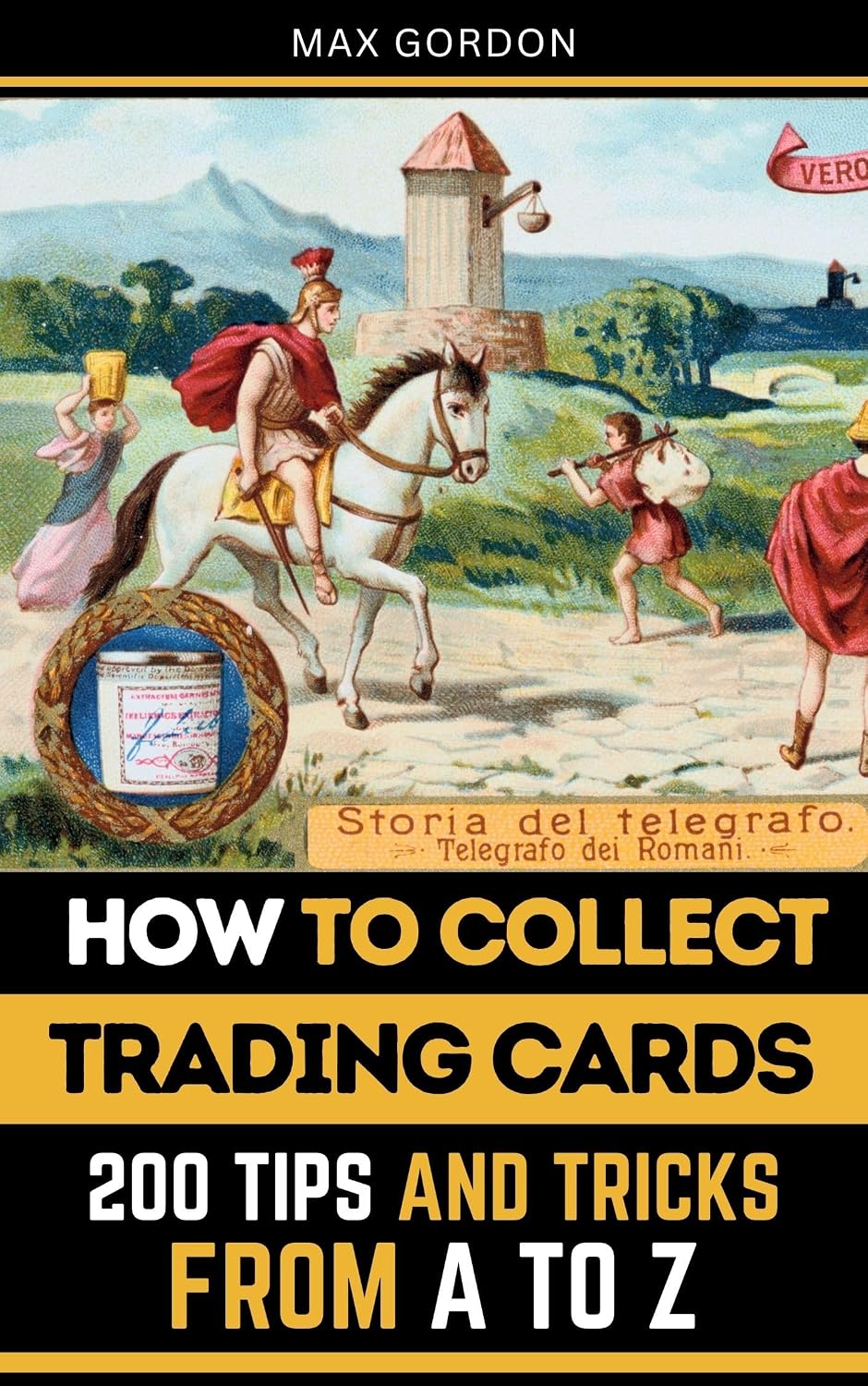 ler totalmente How to Collect Trading Cards: 200 Tips and Tricks from A to Z (English Edition)