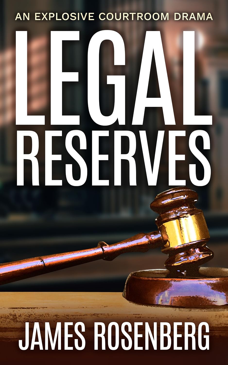 Legal Reserves: An Explosive Courtroom Drama (Verdicts and Vindication) (English Edition) baixar livro de graça