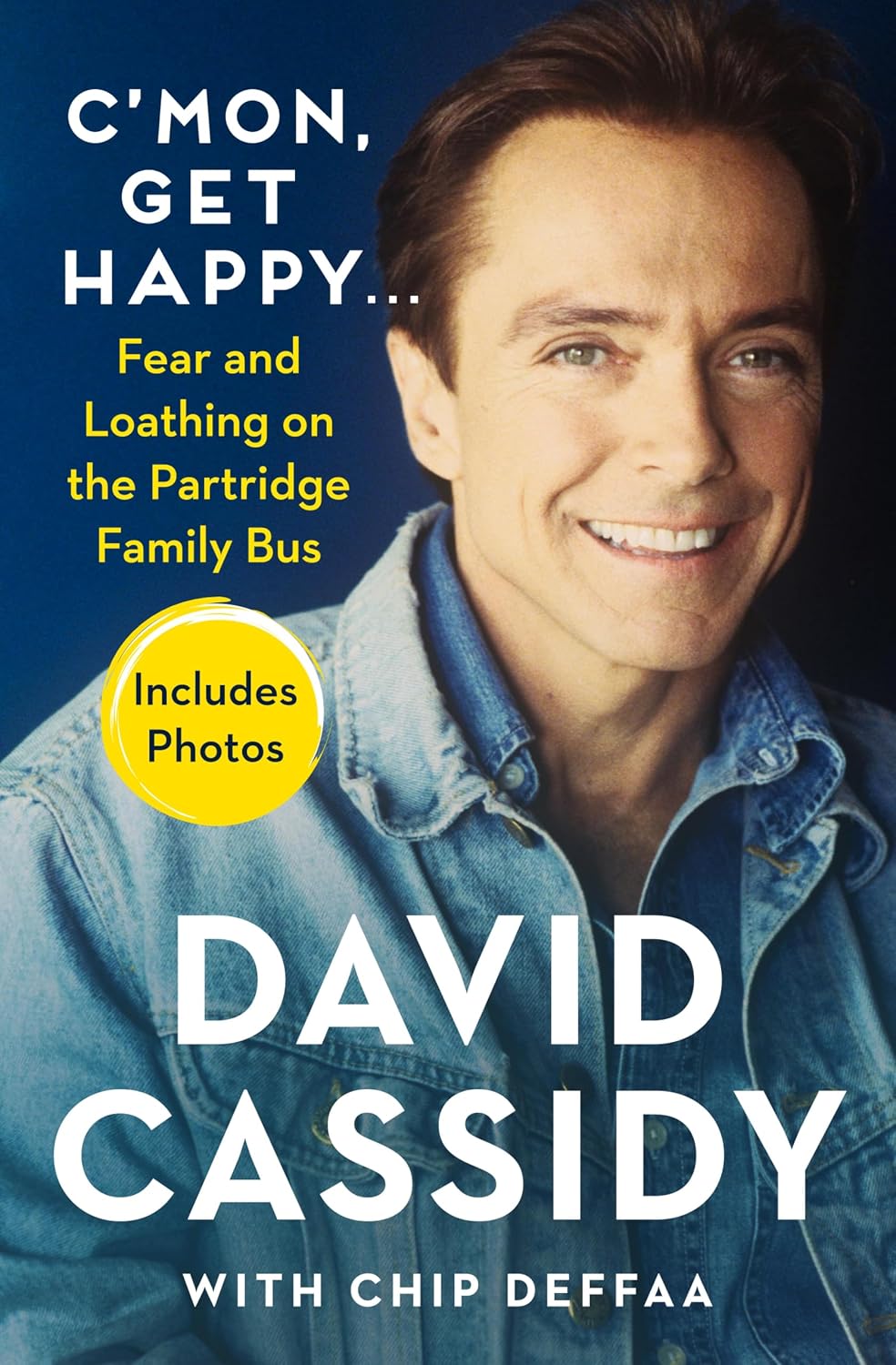C'mon, Get Happy . . .: Fear and Loathing on the Partridge Family Bus (English Edition)