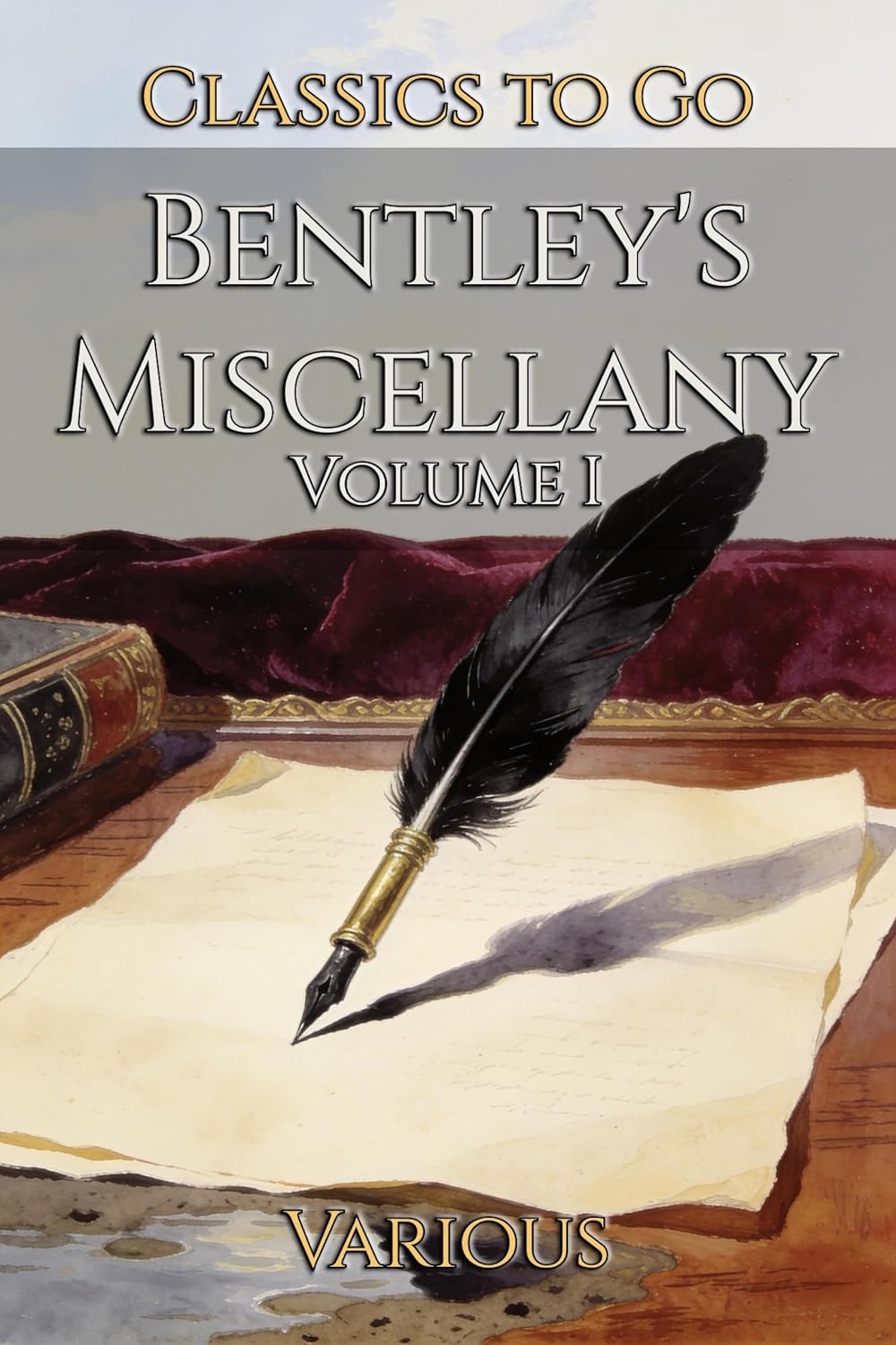 Bentley's Miscellany: Restored Classics to Go Edition (English Edition)