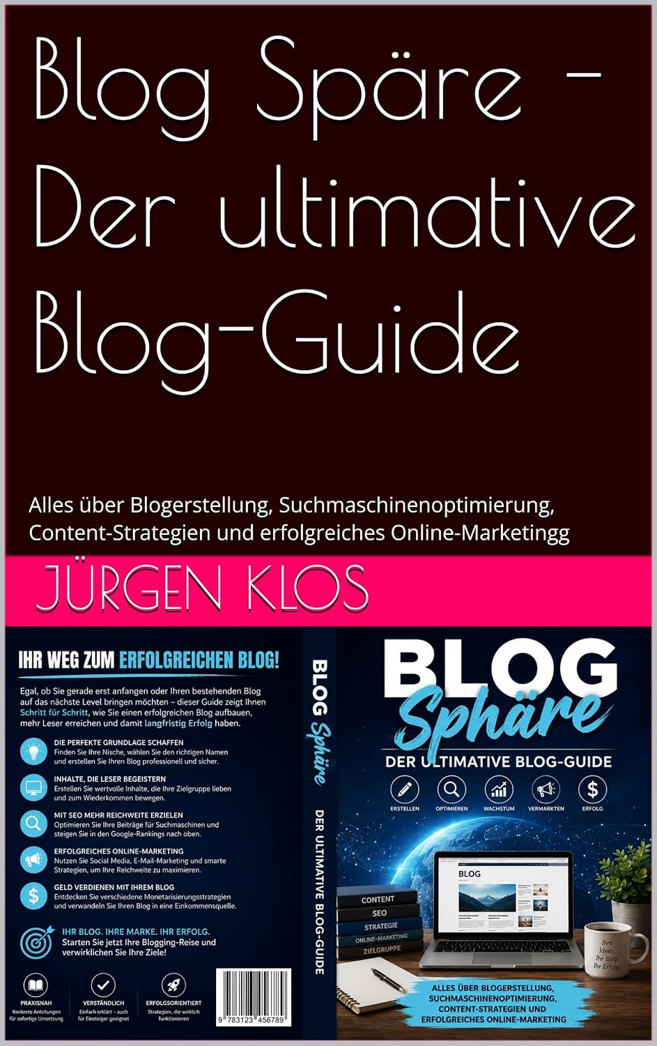 Blog Späre - Der ultimative Blog-Guide: Alles über Blogerstellung, Suchmaschinenoptimierung, Content-Strategien und erfolgreiches Online-Marketingg (German Edition) baixar o livro de graça