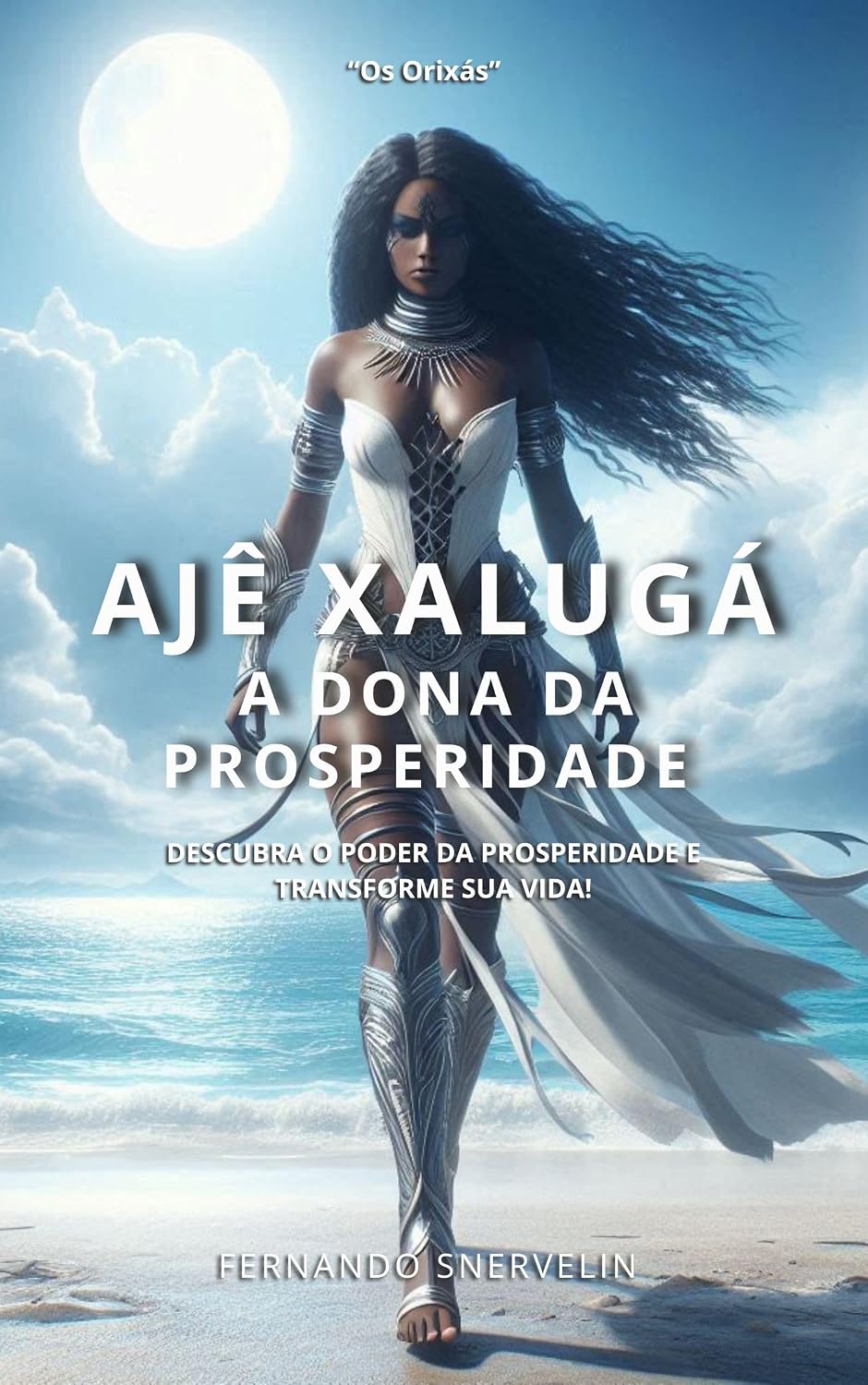 capítulo por capítulo baixar AJÊ XALUGÁ: A DONA DA PROSPERIDADE (AFRO-BRASILEIRA Livro 21)