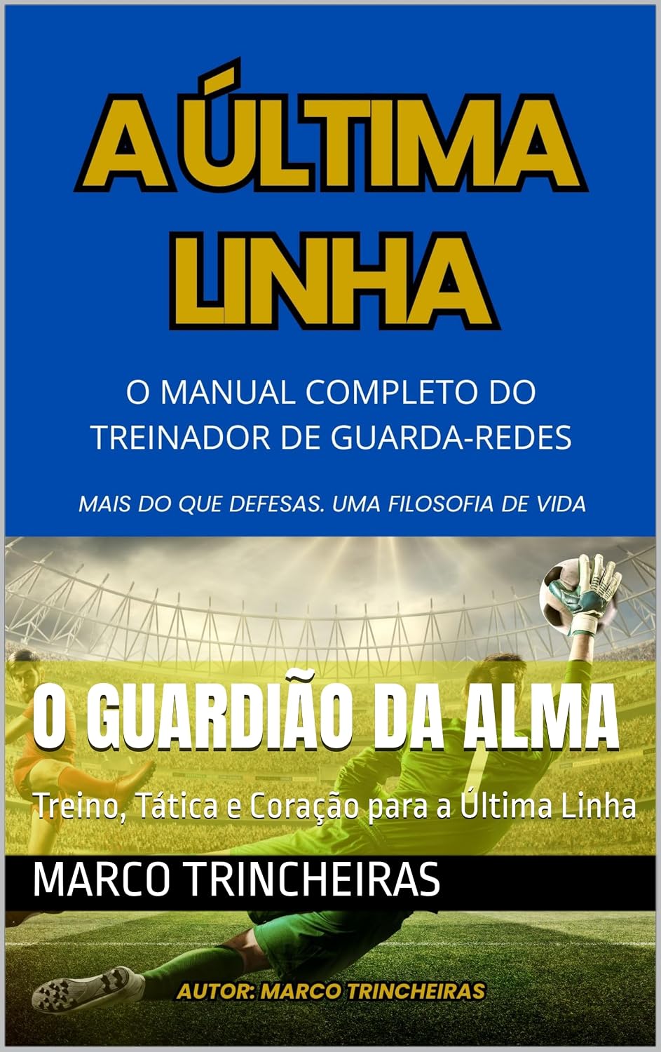 capítulo por capítulo baixar O Guardião da Alma: Treino, Tática e Coração para a Última Linha