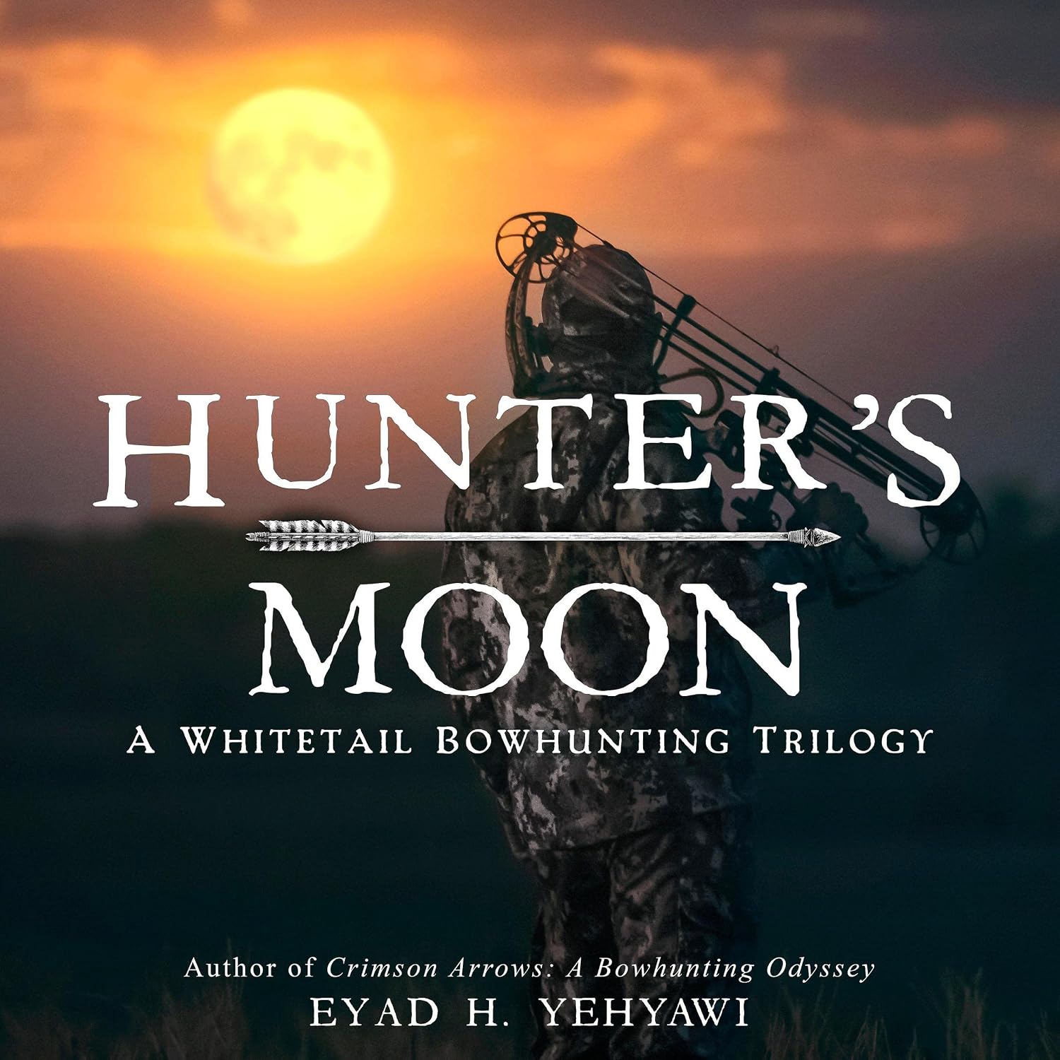 capítulo por capítulo baixar Hunter's Moon: A Whitetail Bowhunting Trilogy