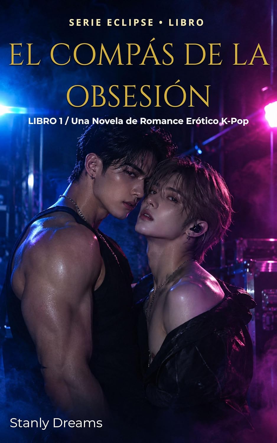 capítulo por capítulo baixar El Compás de la Obsesión: LIBRO 1 / Una Novela de Romance Erótico K-Pop (ECLIPSE) (Spanish Edition)