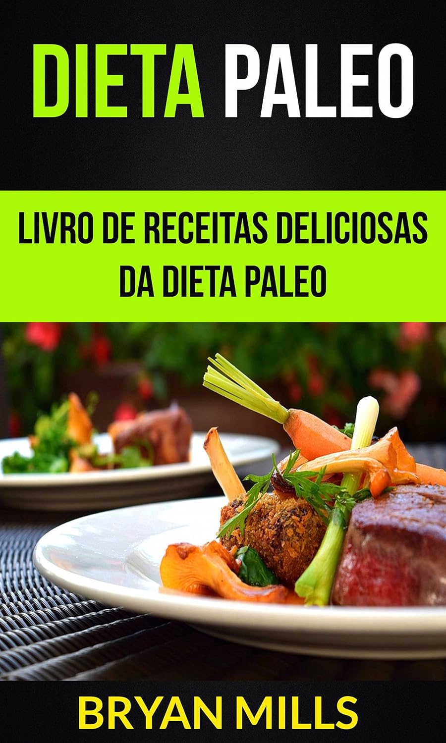 Dieta Paleo: Livro de receitas deliciosas da dieta Paleo baixar livro de graça