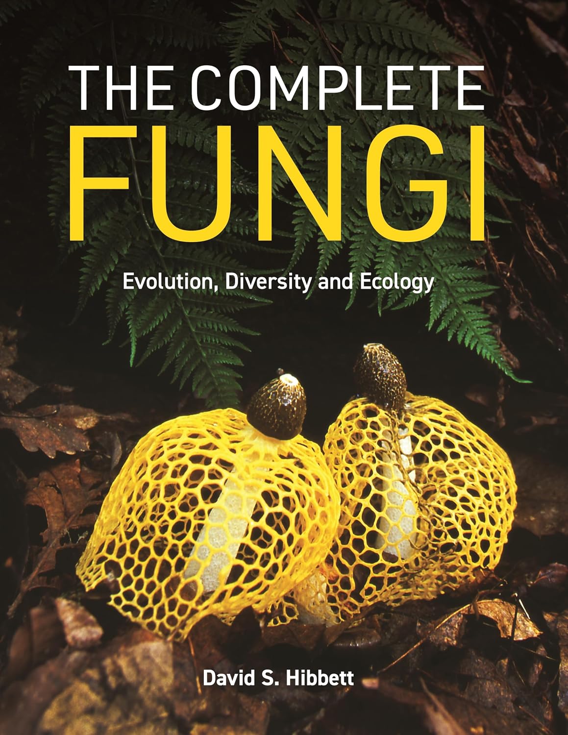 capítulo por capítulo baixar The Complete Fungi: Evolution, Diversity, and Ecology
