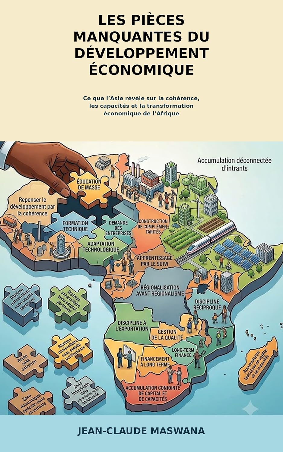 ler totalmente LES PIÈCES MANQUANTES DU DÉVELOPPEMENT ÉCONOMIQUE: Ce que l’Asie révèle sur la cohérence, les capacités et la transformation économique de l’Afrique (French Edition)
