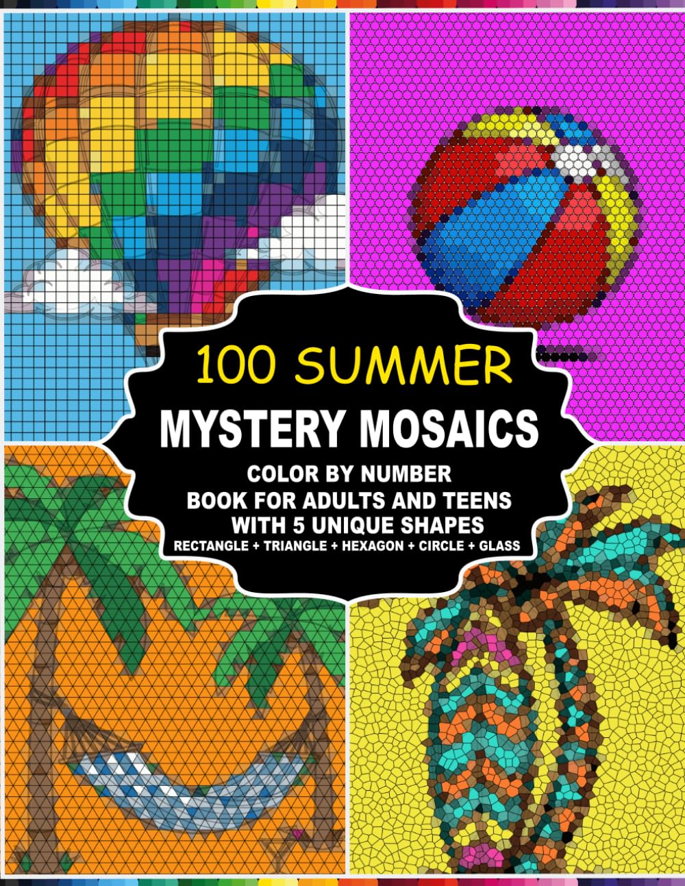 ler totalmente Mystery Mosaics 100 Summer: Color by Number Book with 5 Unique Mosaic Shapes, Summer Themed Designs for Adults and Teens, Includes a Master Color Palette Guide