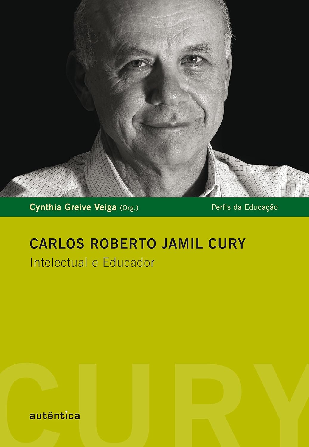 Carlos Roberto Jamil Cury: Intelectual e Educador