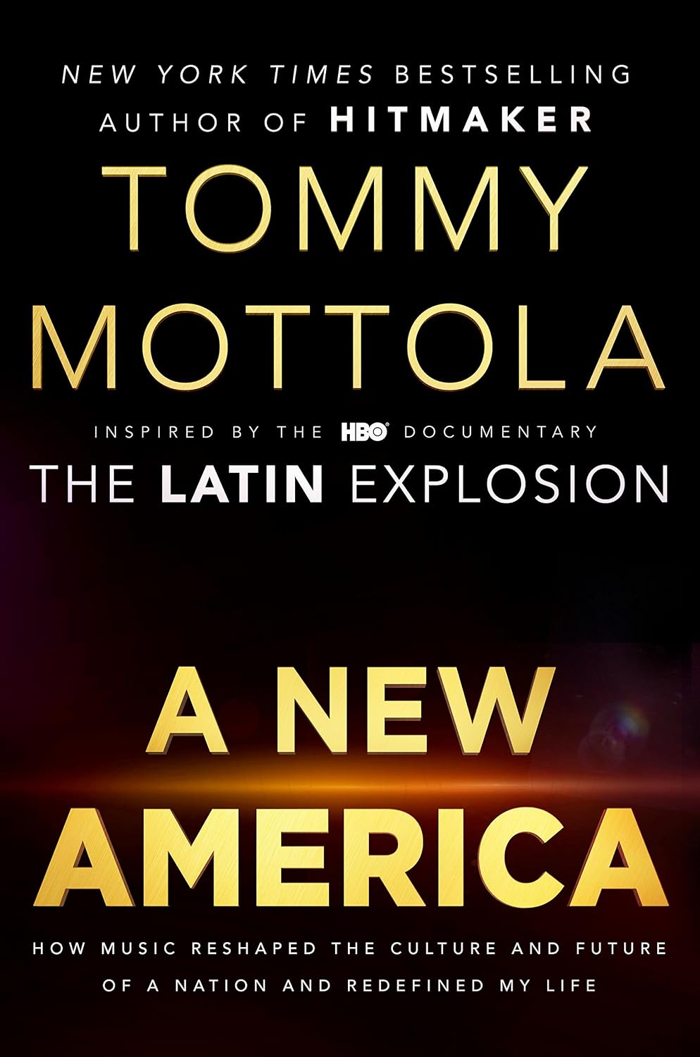 A New America: How Music Reshaped the Culture and Future of a Nation and Redefined My Life (English Edition)