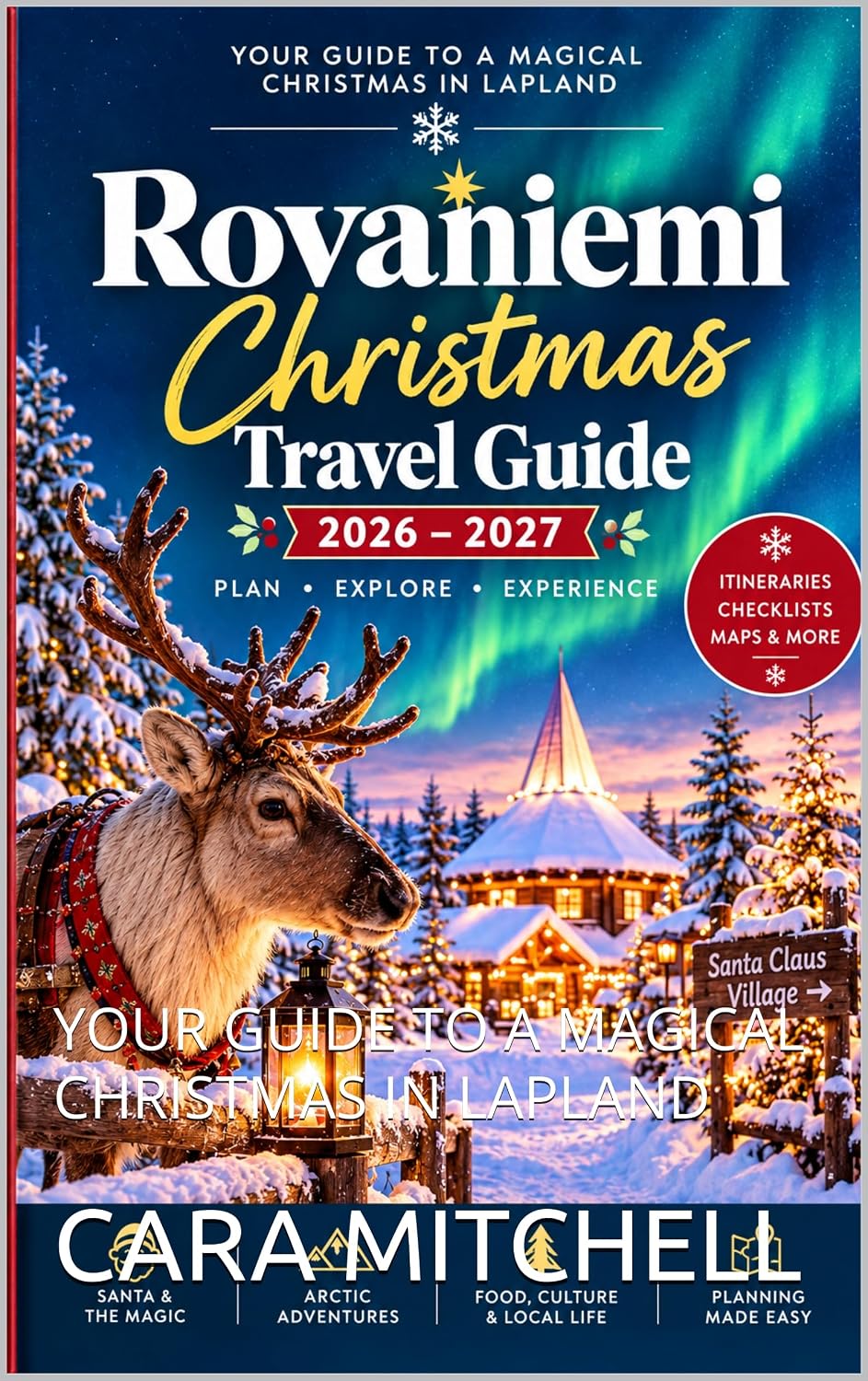 capítulo por capítulo baixar ROVANIEMI CHRISTMAS TRAVEL GUIDE 2026-2027: YOUR GUIDE TO A MAGICAL CHRISTMAS IN LAPLAND (English Edition)