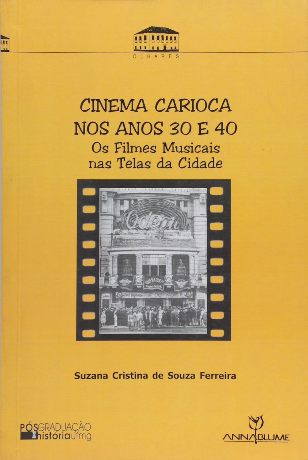 Cinema Carioca Nos Anos 30 E 40 - Os Filmes Musicais Nas Telas Da Cida baixar o livro de graça