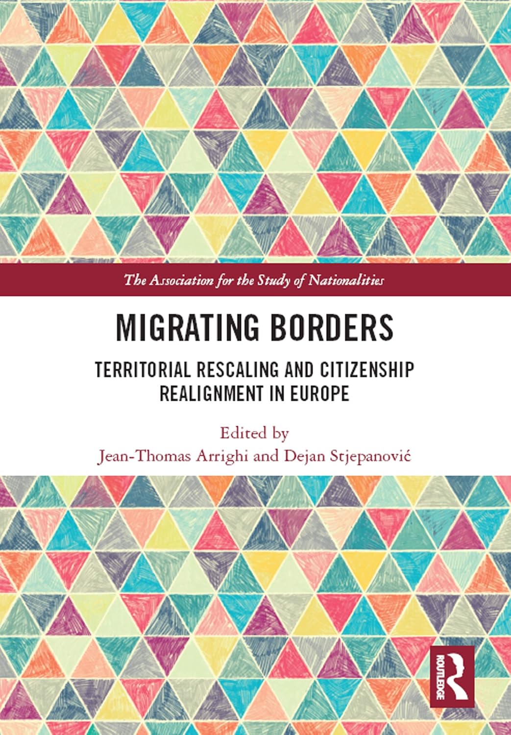 Migrating Borders: Territorial Rescaling and Citizenship Realignment in Europe (Ethnopolitics) (English Edition) baixar o livro de graça
