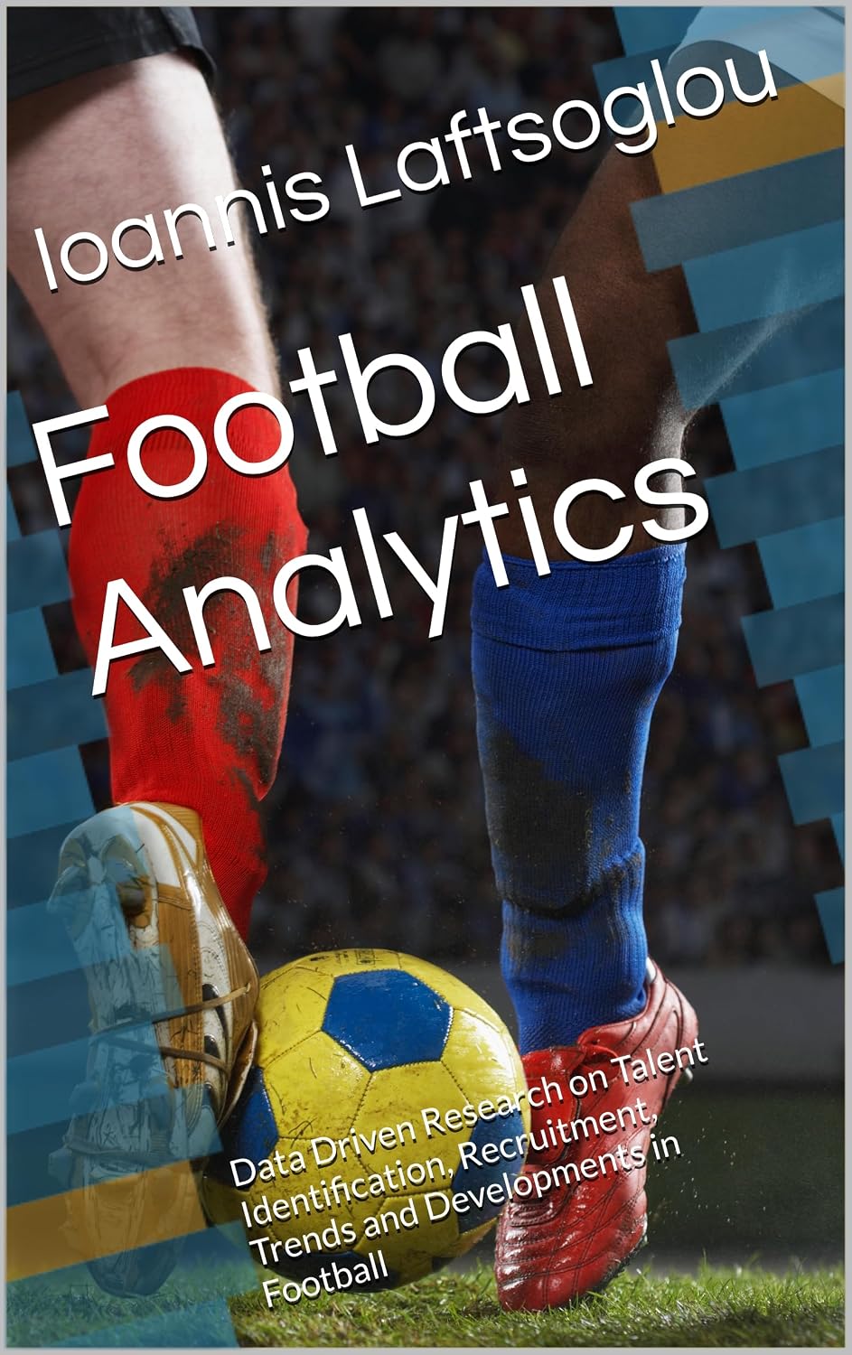 ler totalmente Football Analytics: Data Driven Research on Talent Identification, Recruitment, Trends and Developments in Football (English Edition)