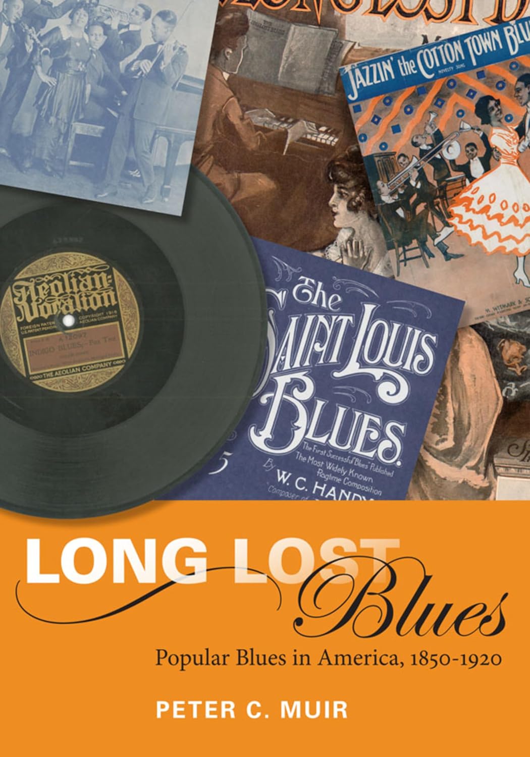 ler totalmente Long Lost Blues: Popular Blues in America, 1850-1920 (English Edition)