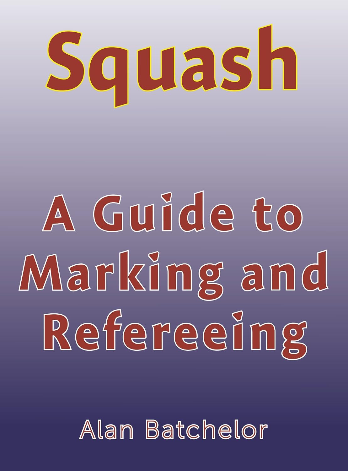 ler totalmente How to Referee Squash: Squash: how to mark and referee (English Edition)