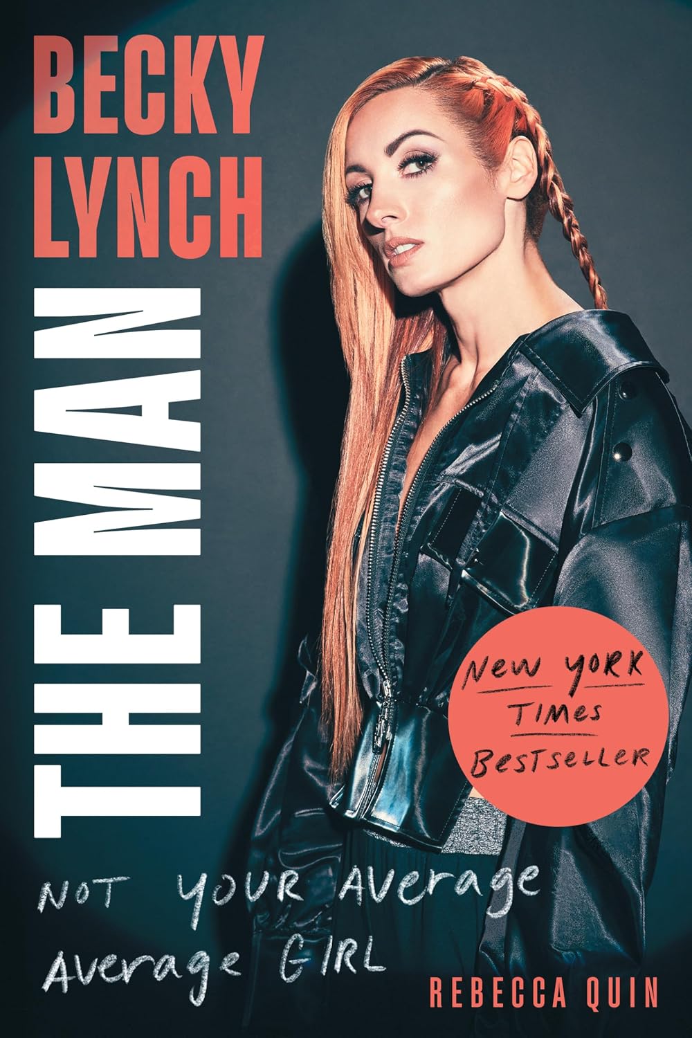 ler totalmente Becky Lynch: The Man: Not Your Average Average Girl