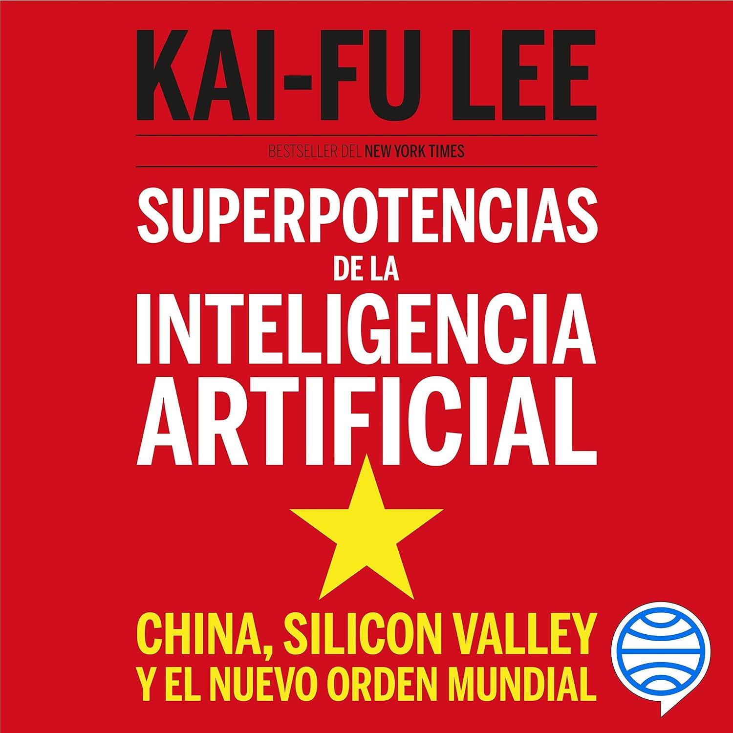 Superpotencias de la inteligencia artificial: China, Silicon Valley y el nuevo orden mundial baixar livro de graça