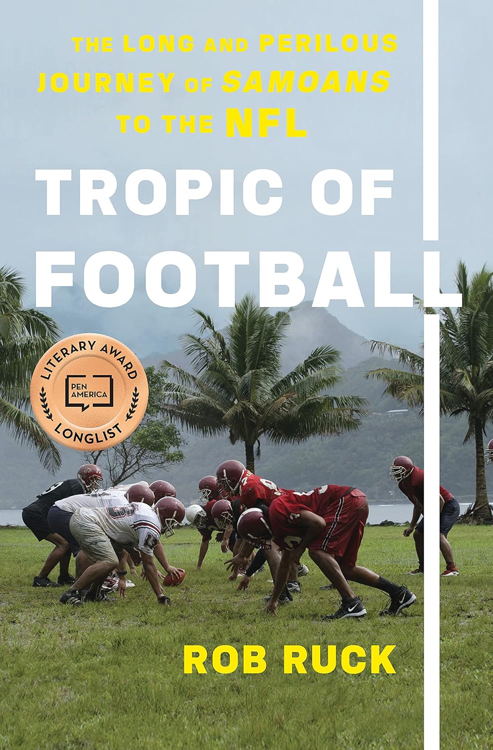 capítulo por capítulo baixar Tropic of Football: The Long and Perilous Journey of Samoans to the NFL (English Edition)