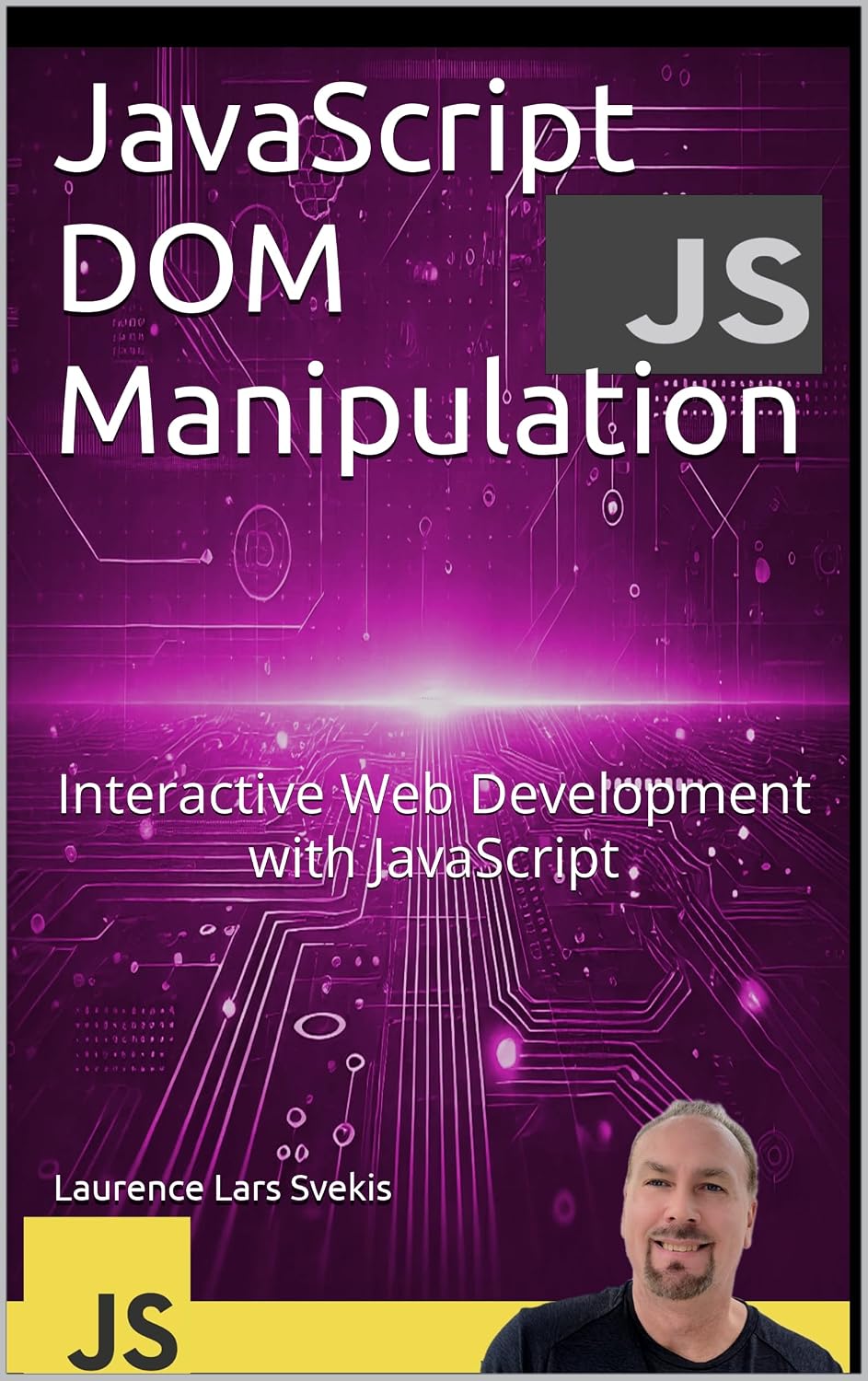 capítulo por capítulo baixar JavaScript DOM Manipulation: Interactive Web Development with JavaScript (Advanced Core JavaScript Mastery Series) (English Edition)
