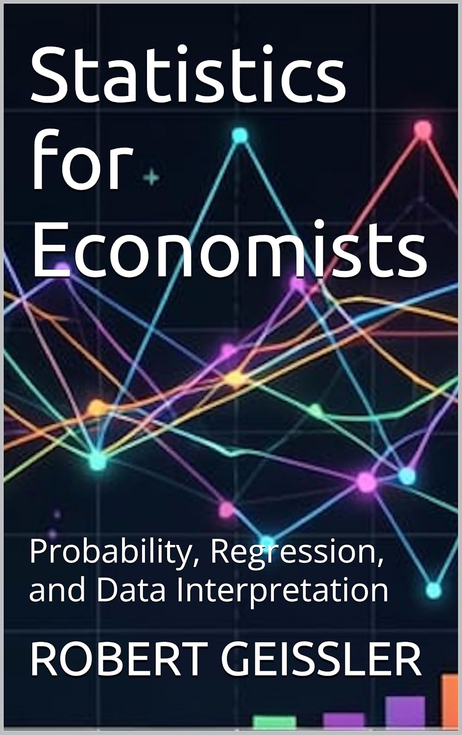 capítulo por capítulo baixar Statistics for Economists: Probability, Regression, and Data Interpretation (Economics Book 16) (English Edition)