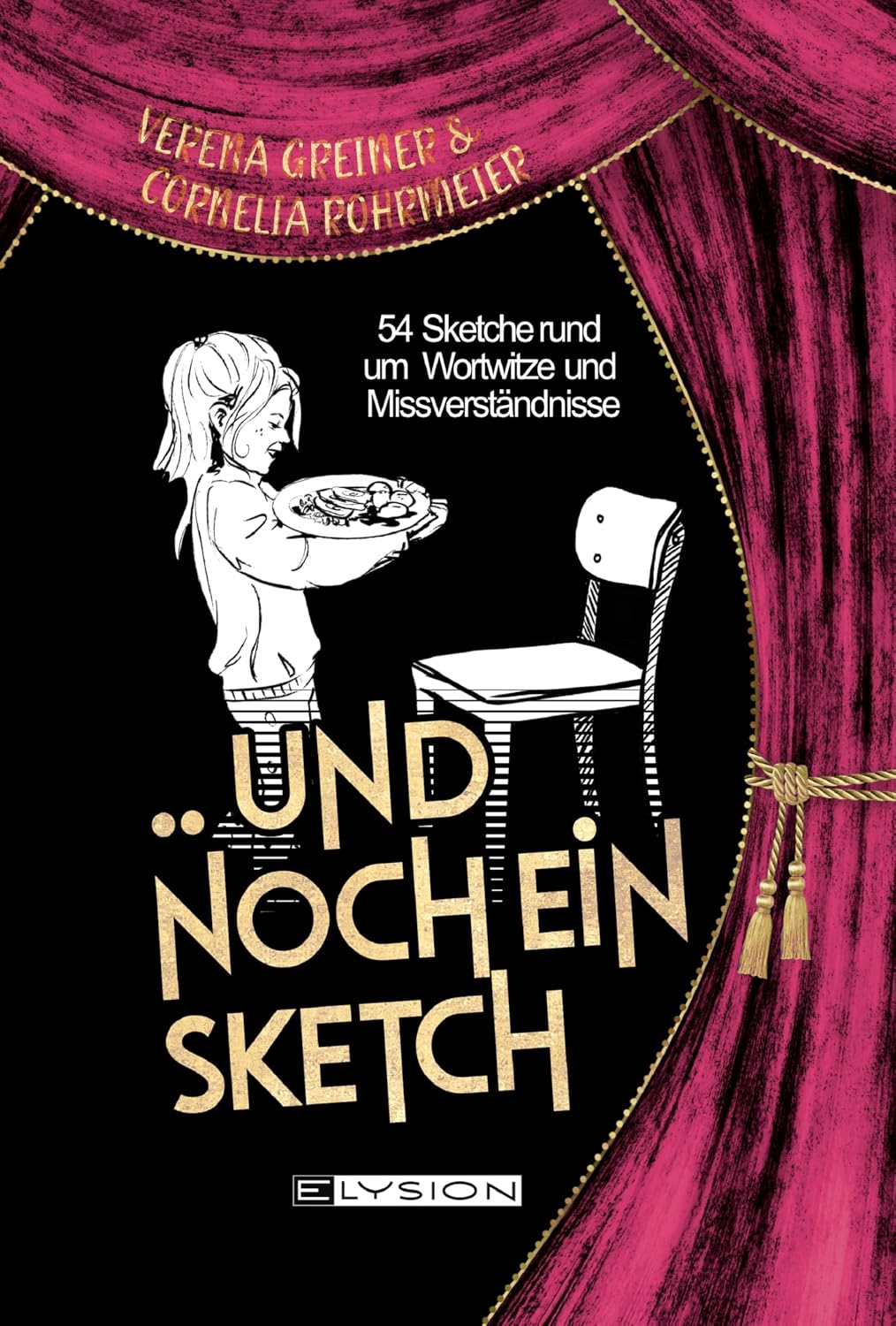 Und noch ein Sketch: 54 Sketche rund um Wortwitze und Missverständnisse (German Edition)