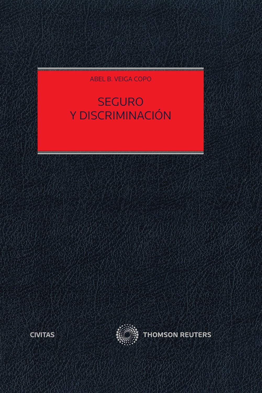 ler totalmente Seguro y discriminación (Estudios y Comentarios de Civitas) (Spanish Edition)
