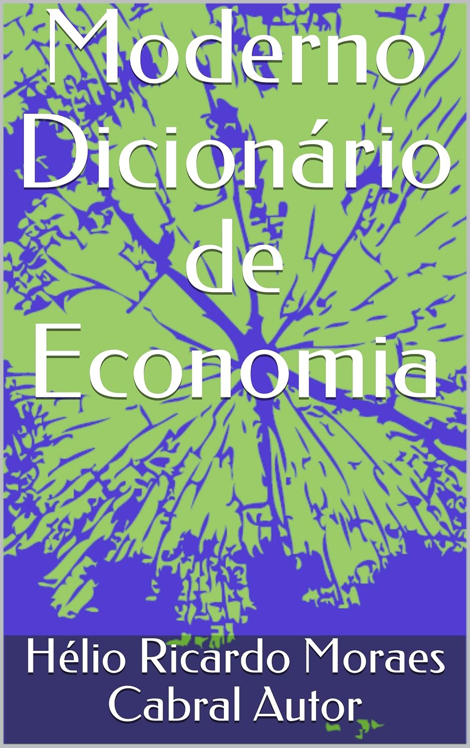ler totalmente Moderno Dicionário de Economia