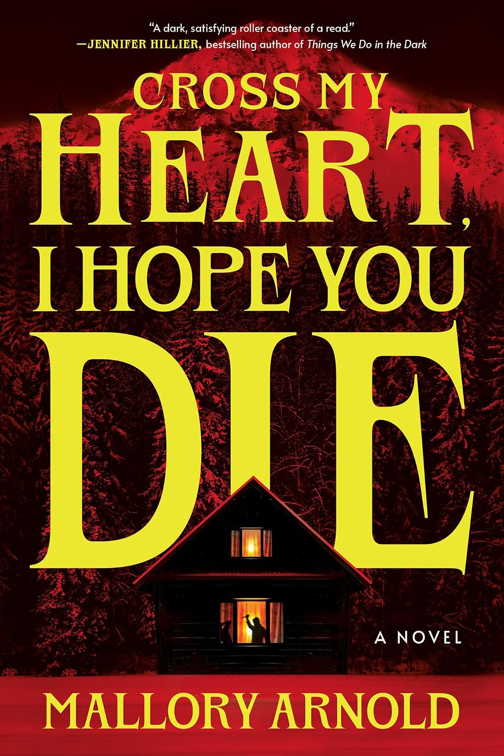 Cross My Heart, I Hope You Die: A Novel (English Edition)
