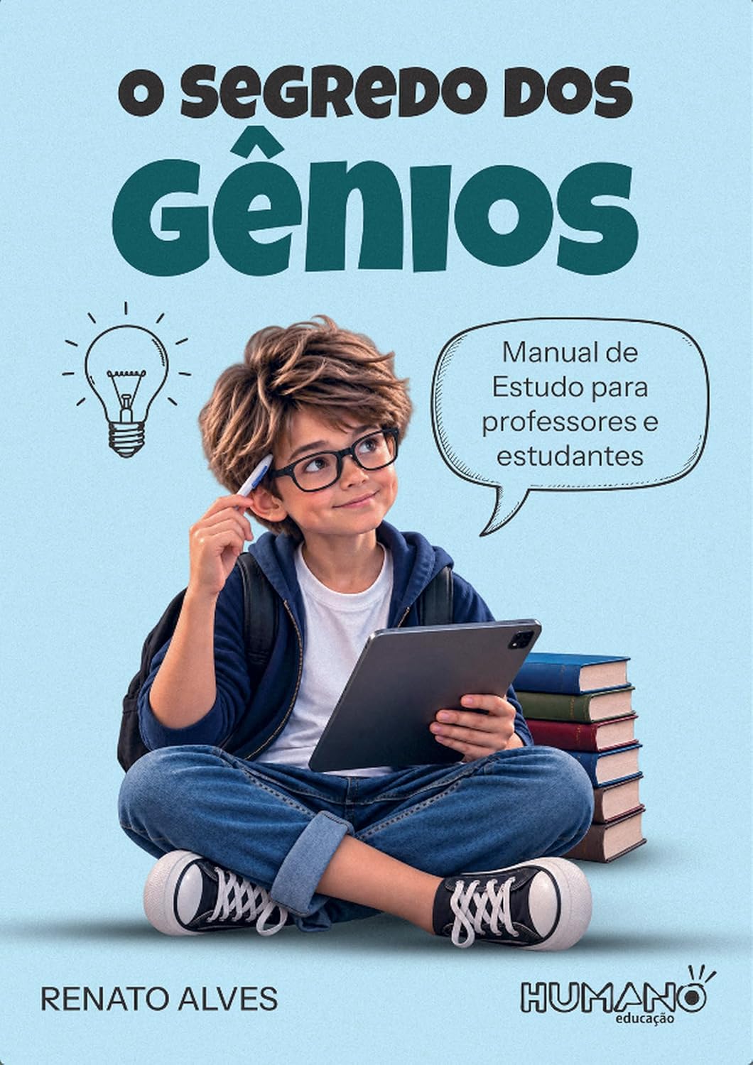 O Segredo dos Gênios: Manual de Estudo para Professores e Estudantes baixar o livro de graça